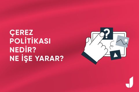 Çerez Politikası Nedir? Ne İşe Yarar?